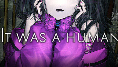 【PC/汉化】It was a human